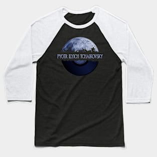 Pyotr Ilyich Tchaikovsky blue moon vinyl Baseball T-Shirt